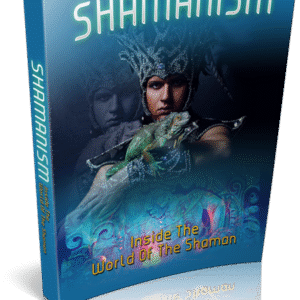 Shamanism: Inside the World of Shamanism