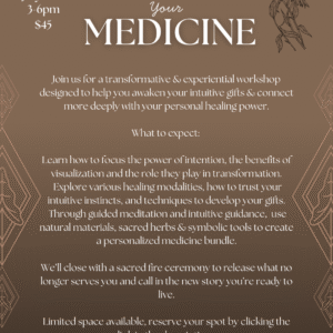 Finding your Medicine